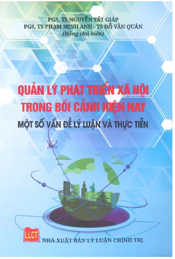 Quản lý phát triển xã hội trong bối cảnh hiện nay - một số vấn đề lý luận và thực tiễn