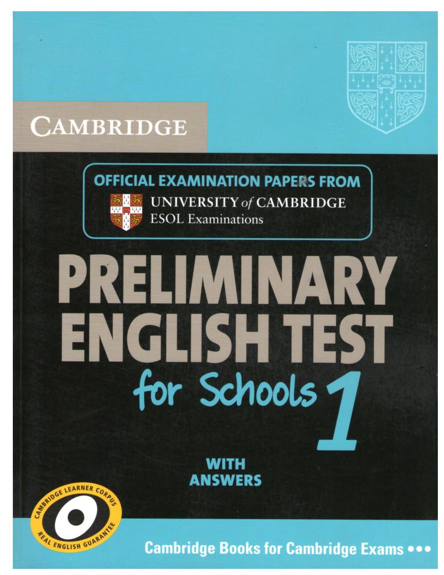 Cambridge Preliminary English Test for schools 1 with answers (PET 1)