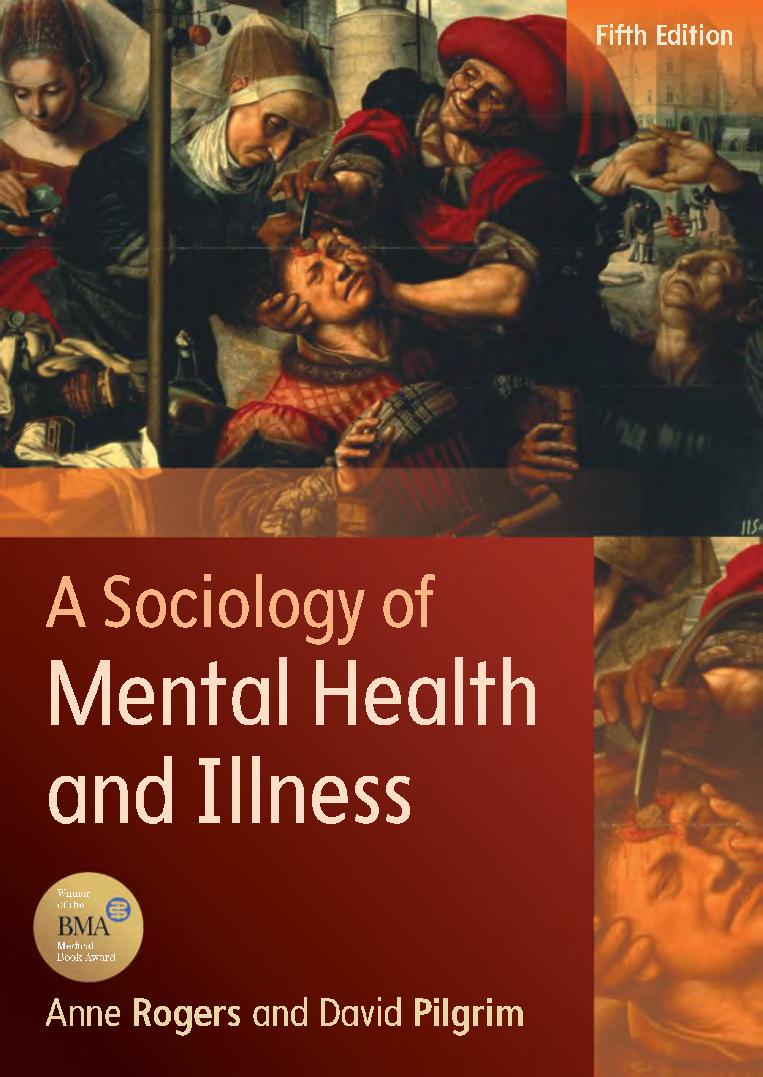 A Sociology of Mental Health and Illness