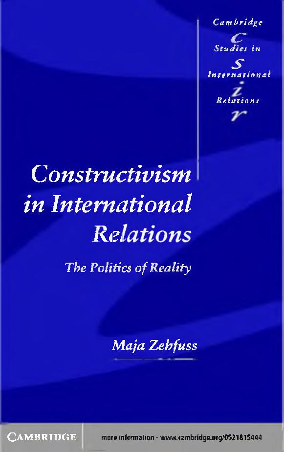 Constructivism in International Relations: The Politics of Reality