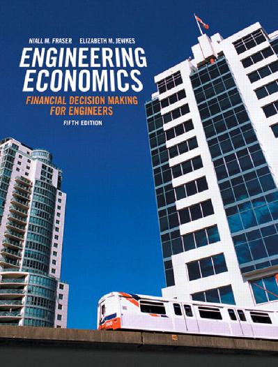 Engineering Economics: Financial Decision Making for Engineers, Fifth Edition with Companion Website