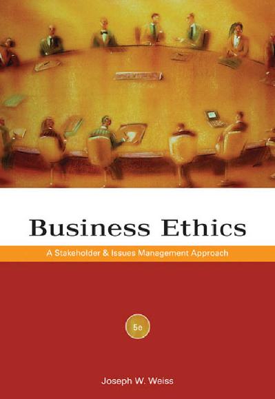 Business Ethics: A Stakeholder and Issues Management Approach