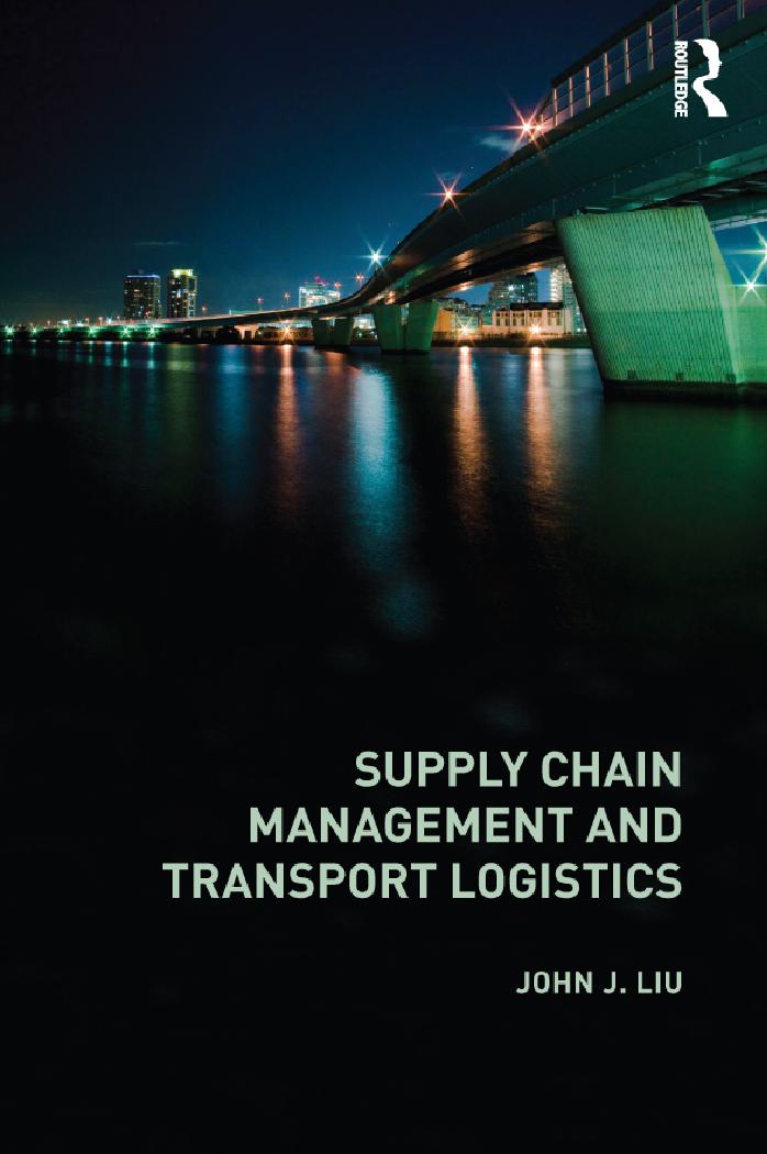 Supply Chain Management and Transport Logistics (Routledge Advanced Texts in Economics and Finance)