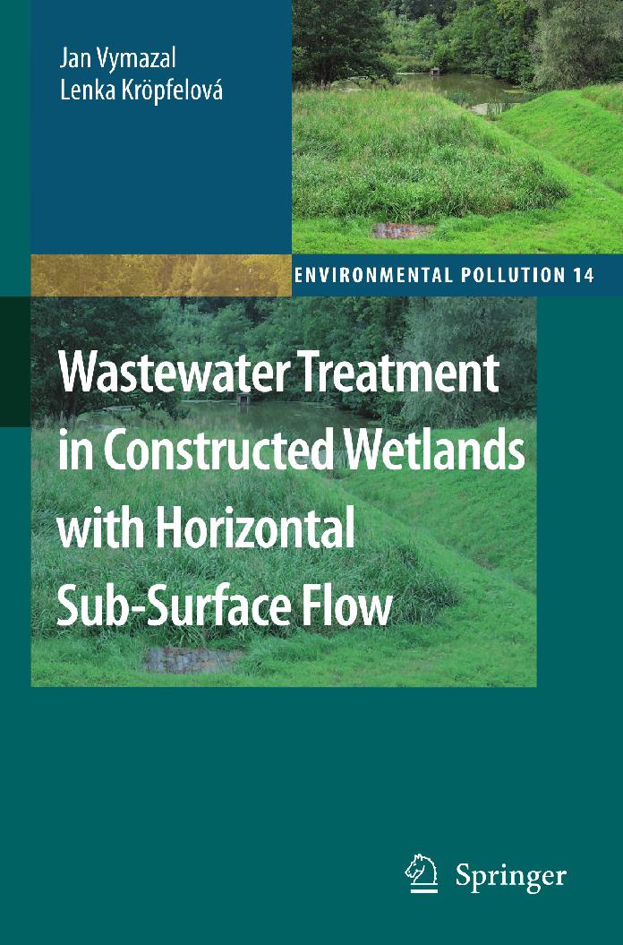 Wastewater Treatment in Constructed Wetlands with Horizontal Sub-Surface Flow (Environmental Pollution)