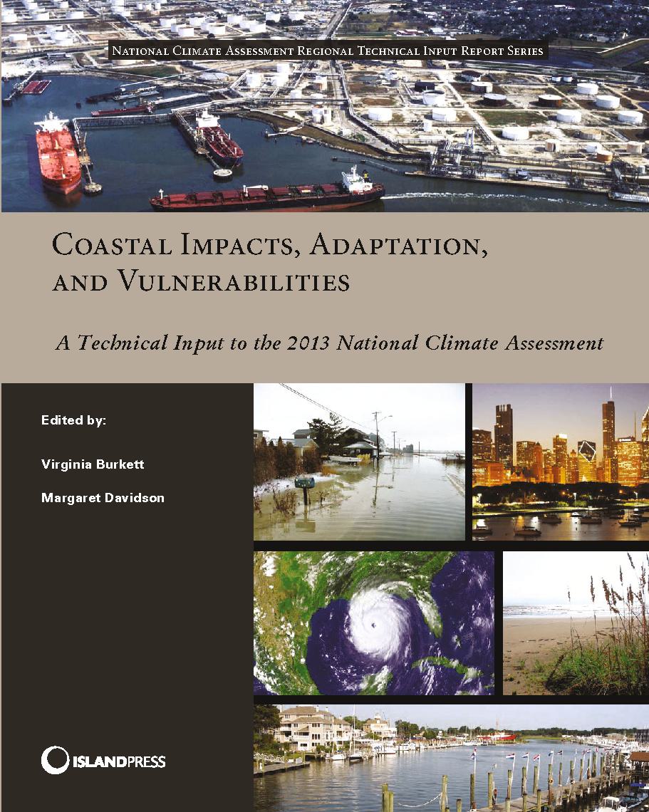 Coastal Impacts, Adaptation, and Vulnerabilities: A Technical Input to the 2013 National Climate Assessment