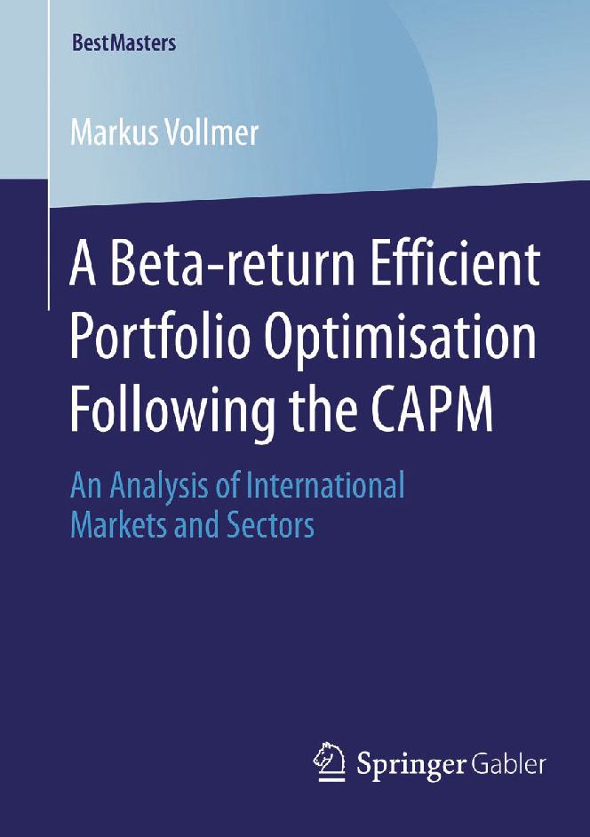 A Beta-return Efficient Portfolio Optimisation Following the CAPM: An Analysis of International Markets and Sectors