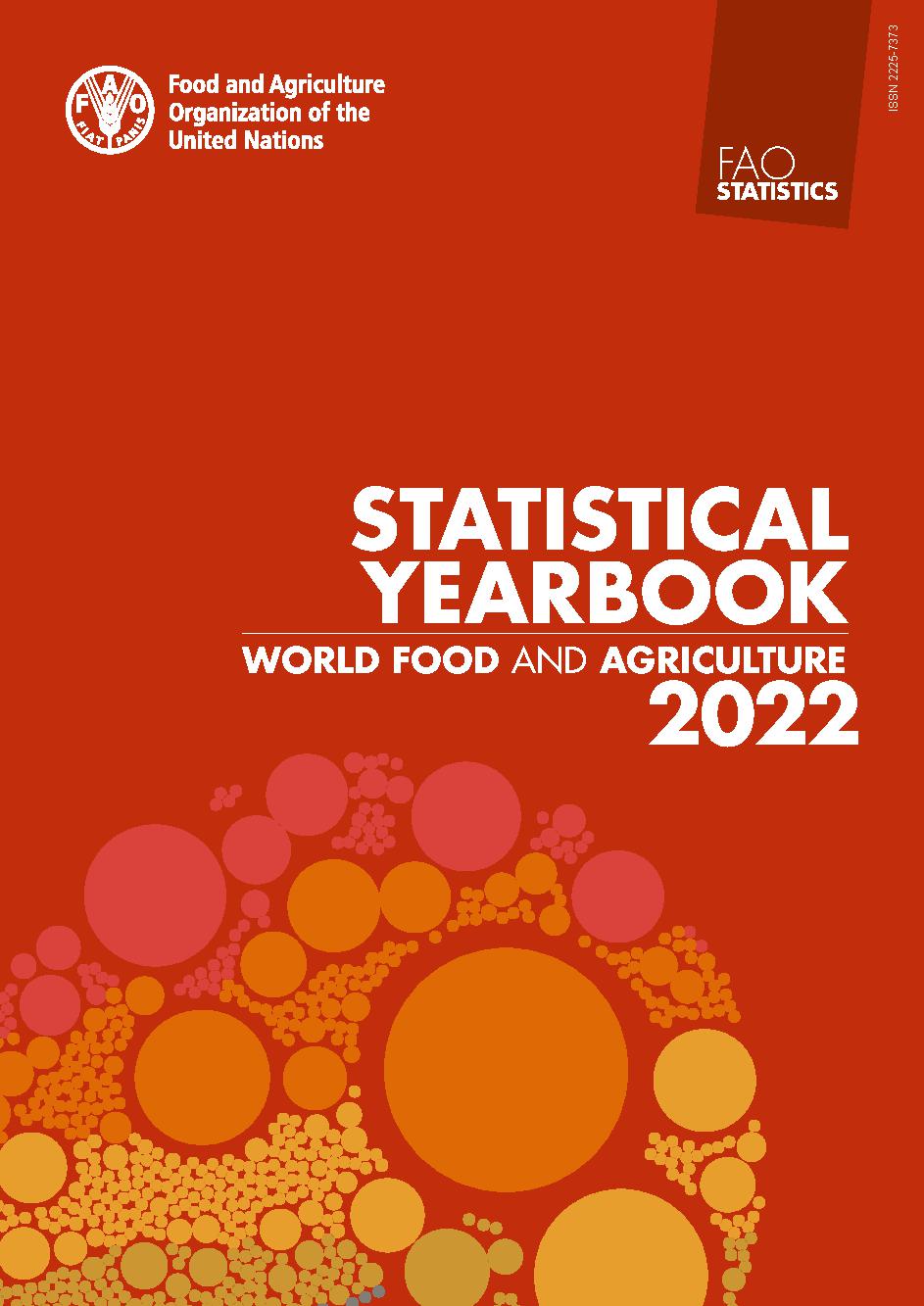 World Food and Agriculture – Statistical Yearbook 2022