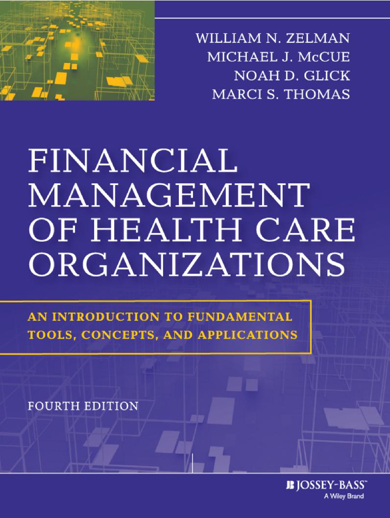 Financial Management of Health Care Organizations: An Introduction to Fundamental Tools, Concepts and Applications