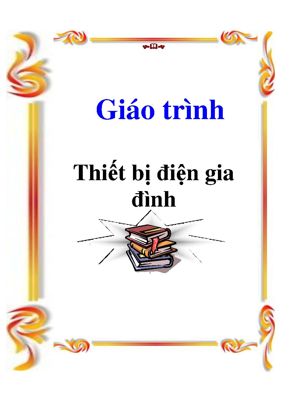 Giáo trình Thiết bị điện gia đình