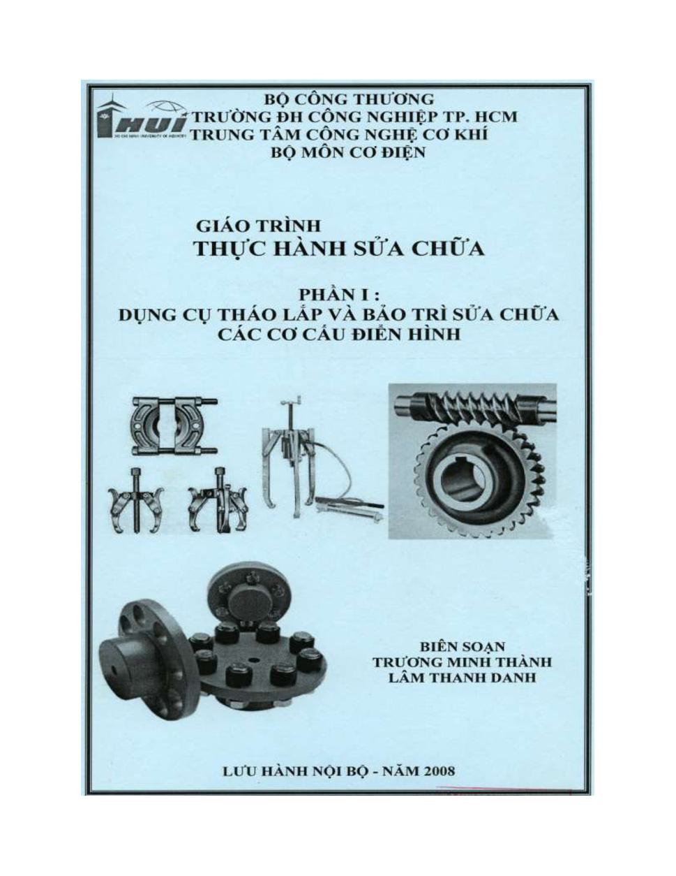 Giáo trình Thực hành sửa chữa - Phần 1: Dụng cụ tháo lắp và bảo trì sửa chữa các cơ cấu điển hình