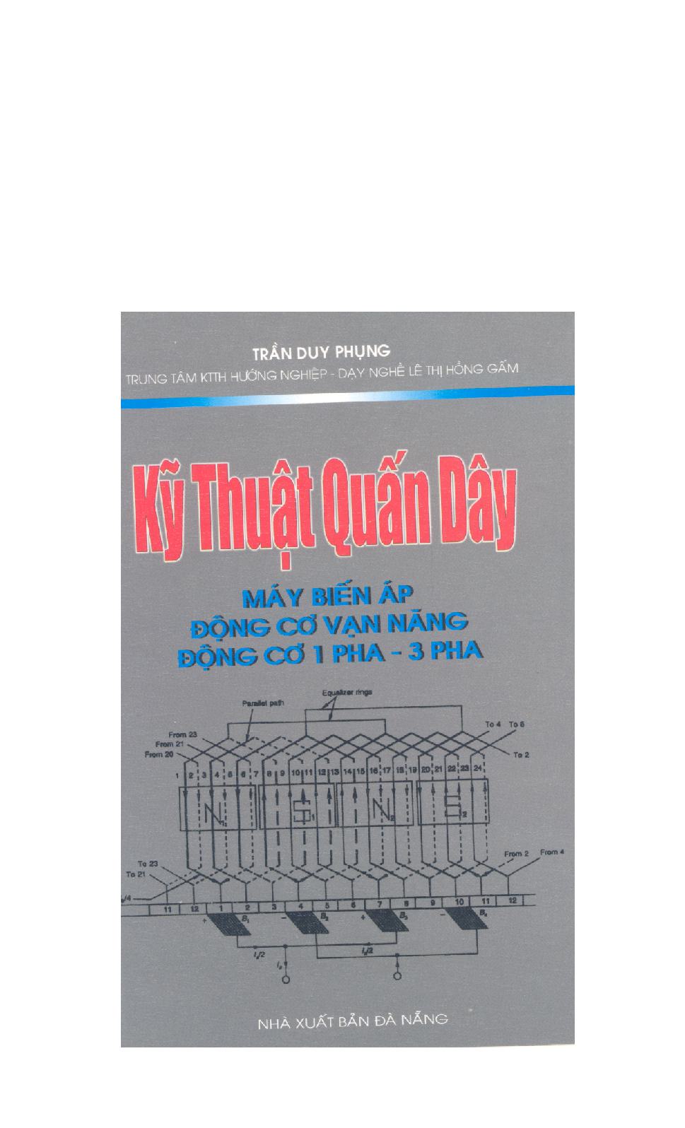 Kỹ thuật quấn dây máy biến áp động cơ vạn năng, động cơ 1 pha - 3 pha