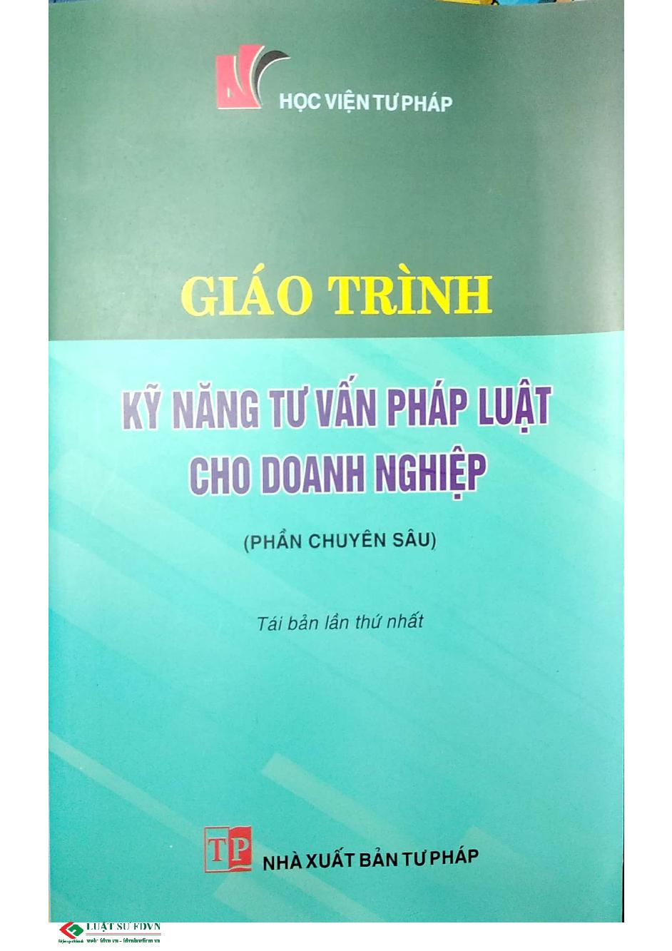 Giáo trình Kỹ năng tư vấn pháp luật cho doanh nghiệp (phần chuyên sâu)