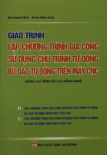 Giáo trình lập chương trình gia công sử dụng chu trình tự động bù dao tự động trên máy CNC