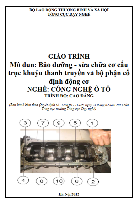 Giáo trình Mô đun Bảo dưỡng, sữa chữa cơ cấu trục khuỷu thanh truyền và bộ phận cố định động cơ