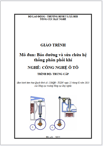 Giáo trình mô đun Bảo dưỡng và sửa chữa hệ thống phân phối khí (trình độ Trung cấp)