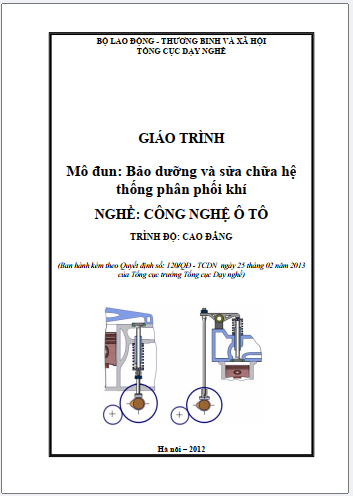 Giáo trình mô đun Bảo dưỡng và sửa chữa hệ thống phân phối khí (Trình độ Cao đẳng)