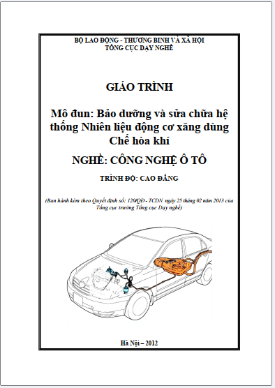 Giáo trình mô đun Bảo dưỡng và sửa chữa hệ thống nhiên liệu động cơ xăng dùng chế hào khí (Trình độ Cao đẳng)