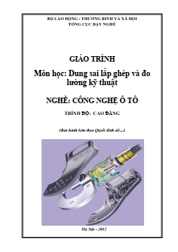 Giáo trình môn học Dung sai lắp ghép và đo lường kỹ thuật (Cao đẳng)