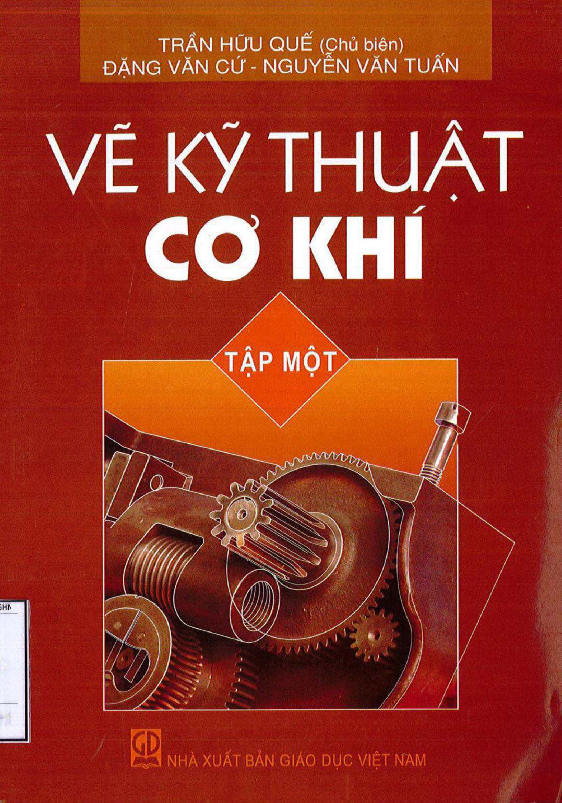 Vẽ kỹ thuật cơ khí. Tập 1