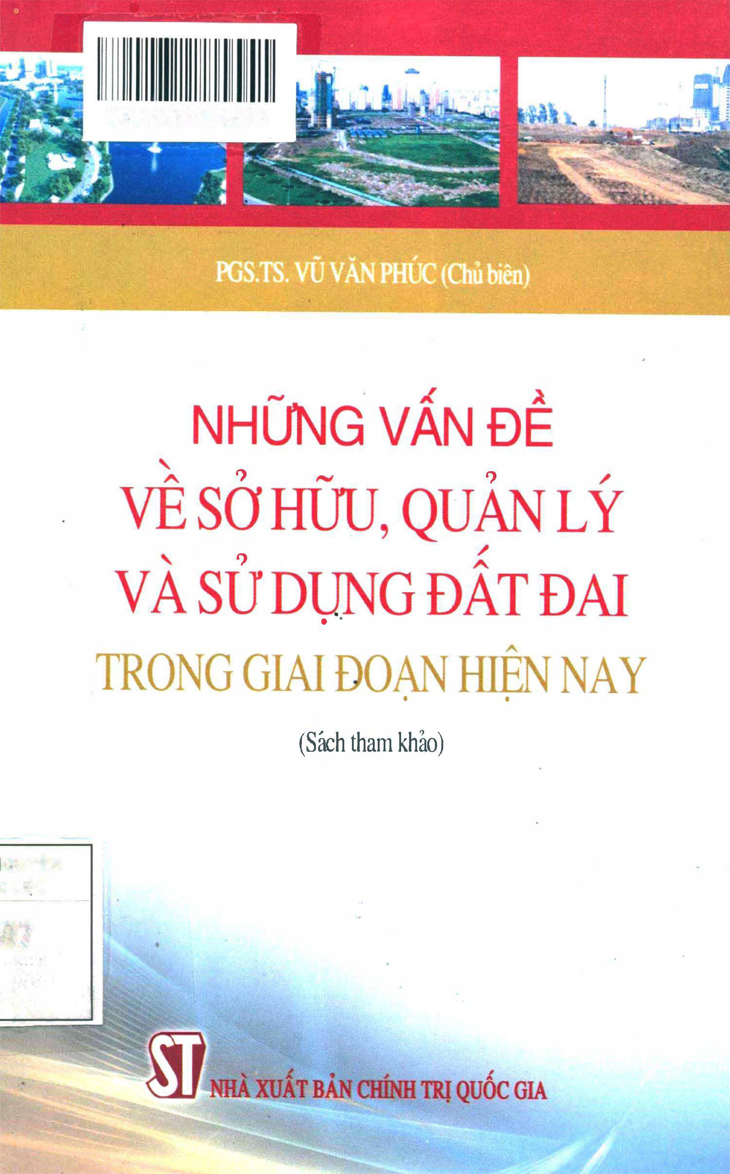 Những vấn đề về sở hữu, quản lý và sử dụng đất đai trong giai đoạn hiện nay