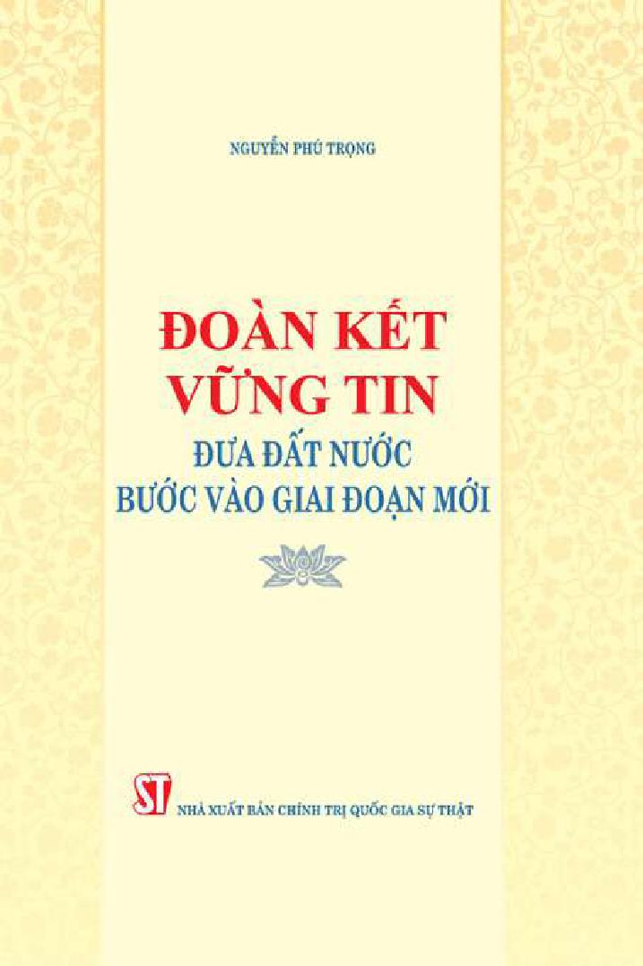 Đoàn kết vững tin đưa đất nước bước vào giai đoạn mới 