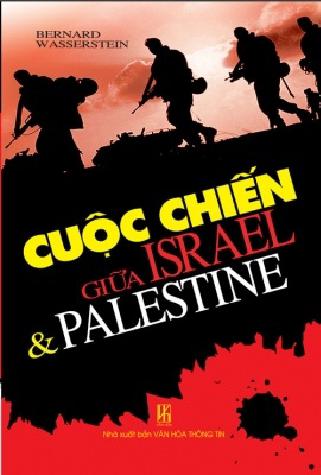 Cuộc chiến giữa Israel và Palestine