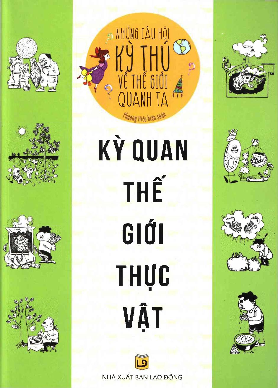 Những câu hỏi kỳ thú về thế giới quanh ta - Kỳ quan thế giới thực vật