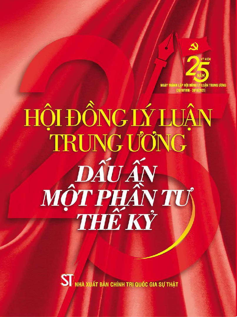 Hội đồng lý luận trung ương - dấ ấn một phần tư thế kỷ