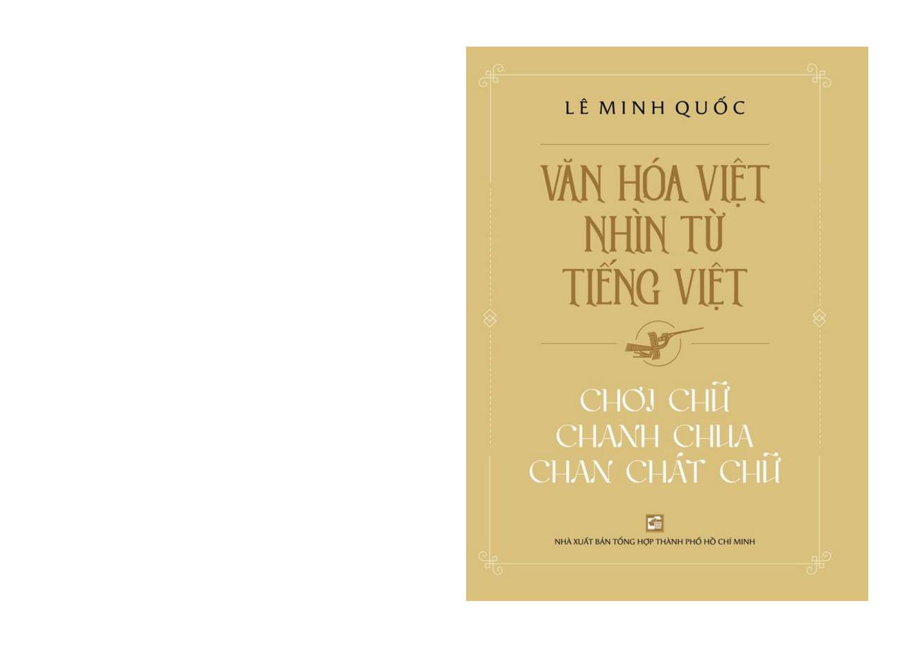 Văn hoá Việt Nam nhìn từ Tiếng Việt - chơi chữ, chanh cha, chan chát chữ