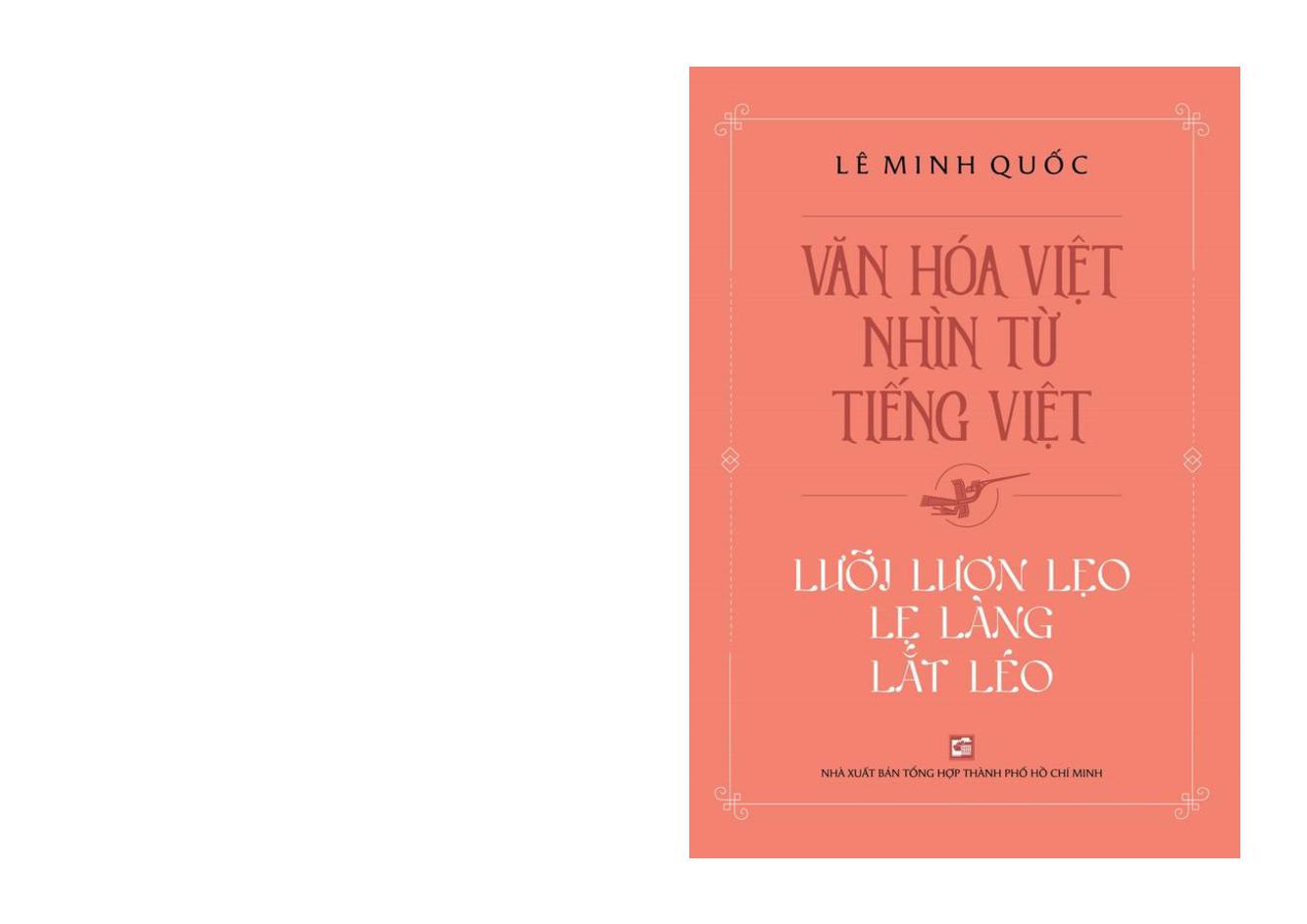 Văn hoá Việt Nam nhìn từ Tiếng Việt - lưỡi lươn lẹo, lẹ làng, lắt léo