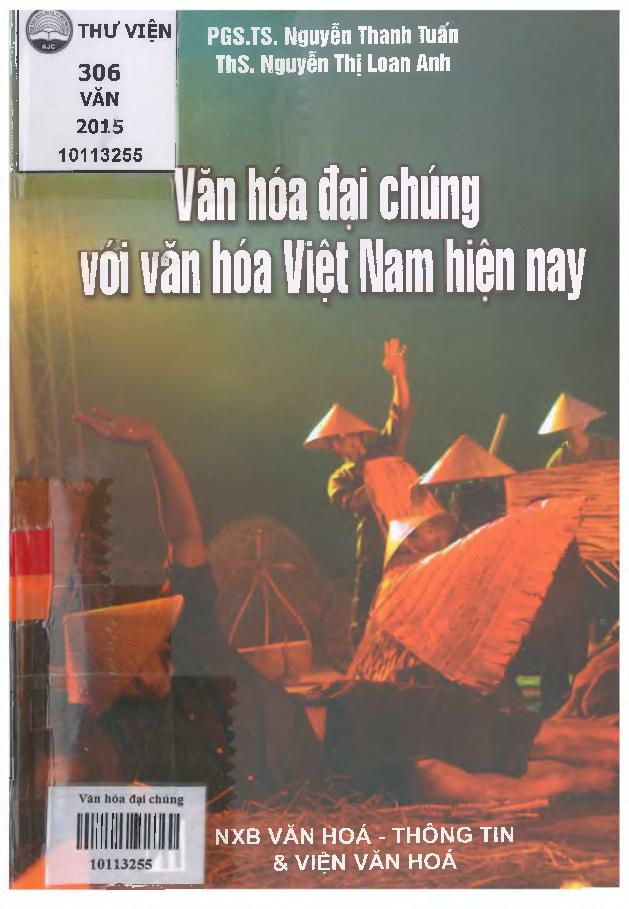 Văn hóa đại chúng với văn hóa Việt Nam hiện nay