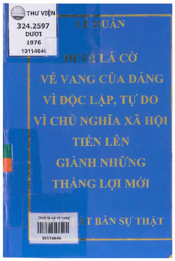 Dưới lá cờ vẻ vang của Đảng, vì độc lập tự do, vì chủ nghĩa xã hội, tiến lên giành thắng lợi mới