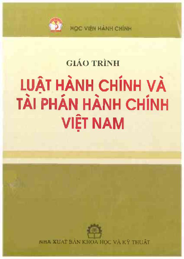 Giáo trình luật hành chính và tài phán hành chính Việt Nam : Đào tạo Đại học hành chính