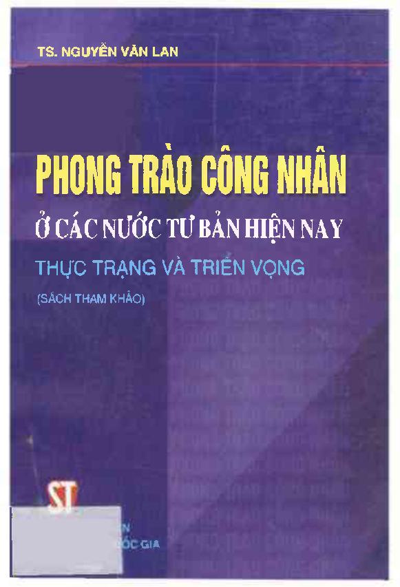 Phong trào công nhân ở các nước tư bản hiện nay – Thực trạng và triển vọng