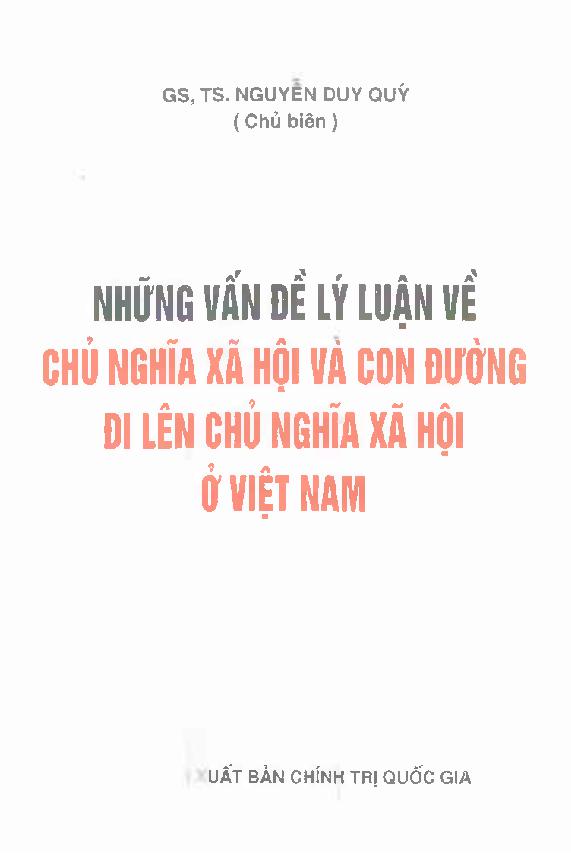 Những vấn đề lý luận về chủ nghĩa xã hội và con đường đi lên chủ nghĩa xã hội ở Việt Nam