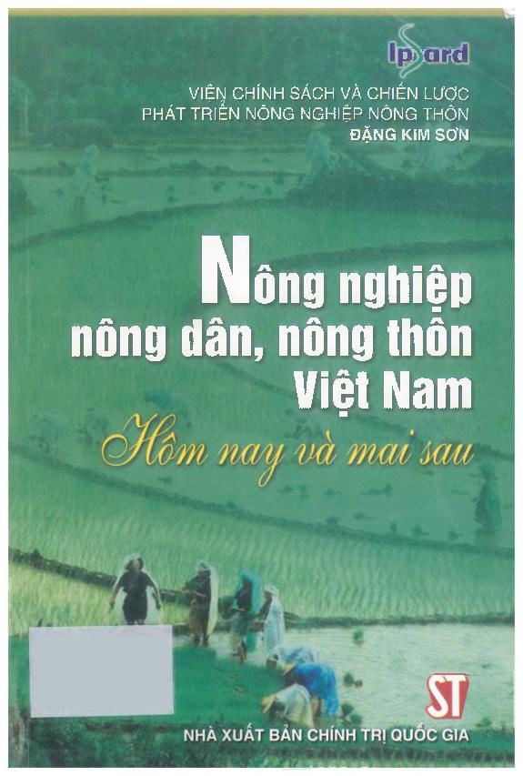 Nông nghiệp, nông dân, nông thôn Việt Nam hôm nay và mai sau,