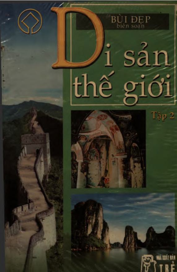 Di sản thế giới: Văn hóa- Tự nhiên- Hỗn Hợp, tập 2, Châu Á