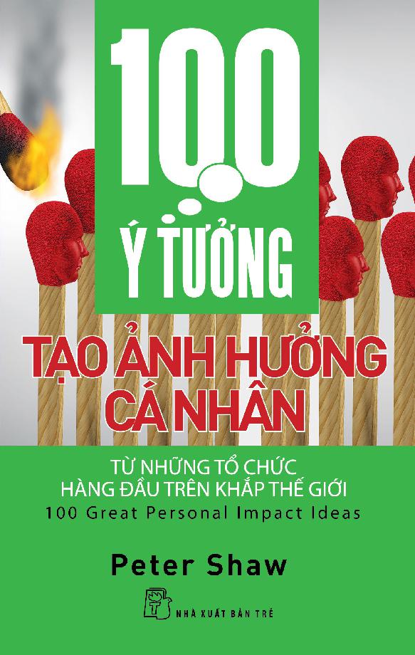 100 ý tưởng tạo ảnh hưởng cá nhân từ những tổ chức hàng đầu trên khắp thế giới