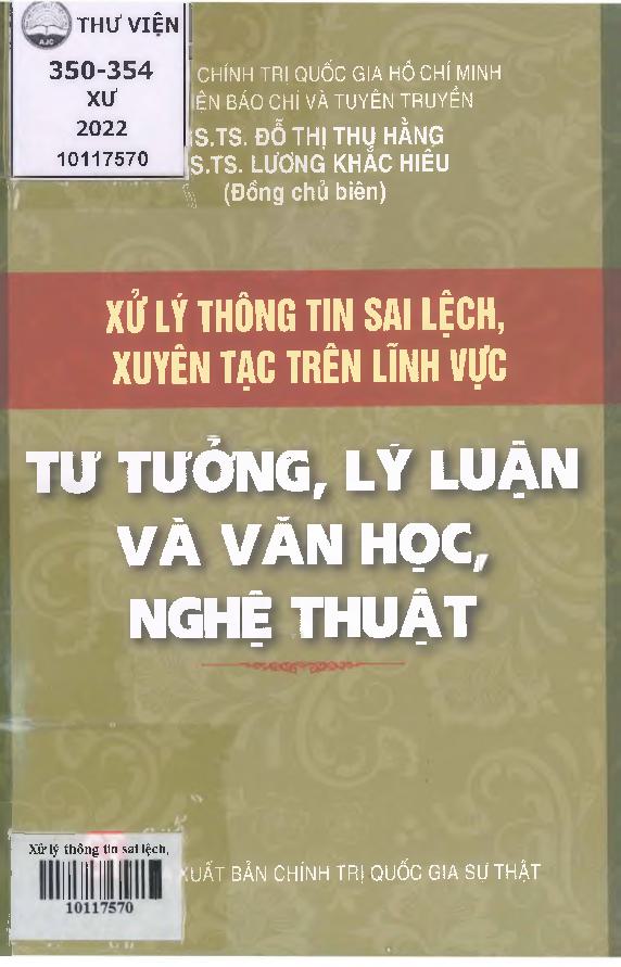 Xử lý thông tin sai lệch, xuyên tạc trên lĩnh vực tư tưởng, lý luận và văn học, nghệ thuật